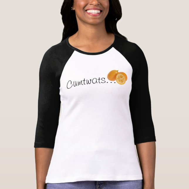 Cumtwats (ook bekend als kumquats) t-shirt (Voorkant)