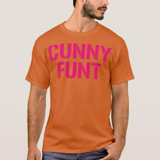 Cunny Funt Offensive Adult Humor Deep Pink T-shirt