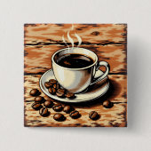 Cup of coffee vierkante button 5,1 cm (Voorkant)