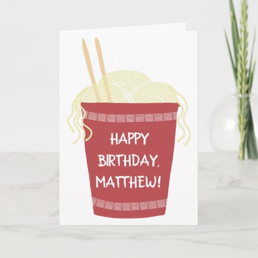 Cup van Ramen Noodles Custom Personalized Birthday Kaart (Voorkant)