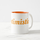 Cup Wees optimistisch Tweekleurige Koffiemok (Voorkant rechts)