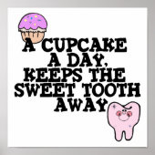 Cupcake A Day Sweet Tooth Away Poster (Voorkant)