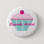 Cupcake Addict Button / Badge (Voorkant)