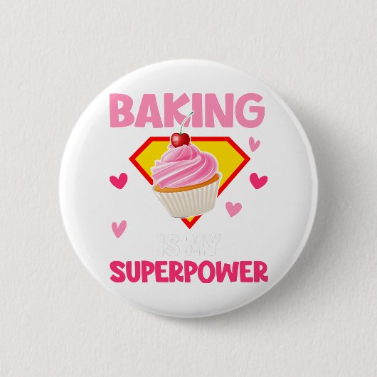 Cupcake Baker Shirt Baking is mijn Superpower Cute Ronde Button 5,7 Cm (Voorkant)