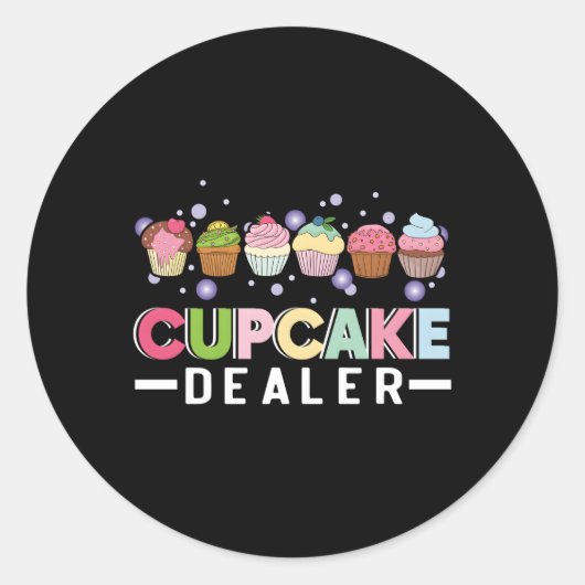 Cupcake Dealer Cupcake Baker Cupcake Bakken Cupcak Ronde Sticker (Voorkant)