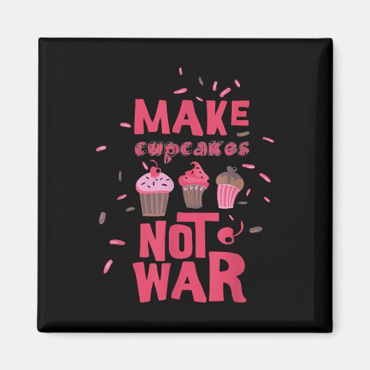 Cupcake is geen oorlog magneet (Voorkant)