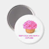 cupcake, KALM BLIJVEN EN EEN CUPCAKE HEBBEN Magneet (Voorkant / Achterkant)