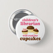 Cupcake Lover Childrens Librarian Gift Ronde Button 5,7 Cm (Voorkant /achterkant)