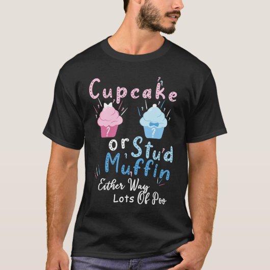 Cupcake of staafmoffin, hoe dan ook veel poogoten t-shirt (Voorkant)