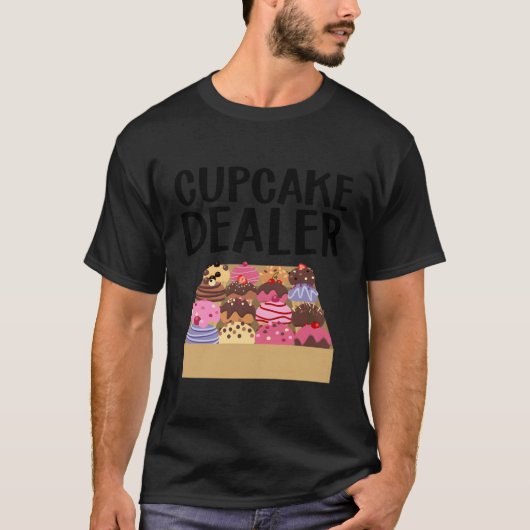 Cupcake voor het bakken Cookie Baker Cake Dealer T-shirt (Voorkant)