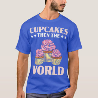 Cupcakes en de wereldmoffin-gebak t-shirt