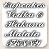 Cupcakes Vodka Hakuna Matata FUNNY Bier Onderzetter (Voorkant)