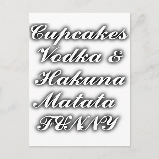 Cupcakes Vodka Hakuna Matata FUNNY Briefkaart (Voorkant)