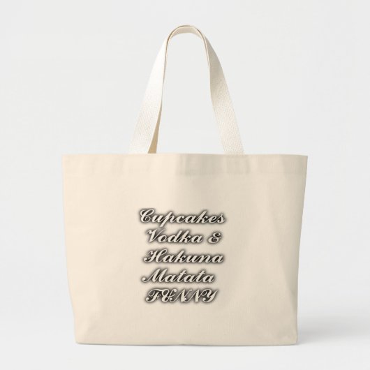 Cupcakes Vodka Hakuna Matata FUNNY Grote Tote Bag (Voorkant)