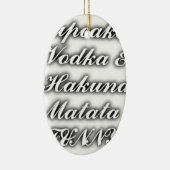 Cupcakes Vodka Hakuna Matata FUNNY Keramisch Ornament (Rechts)