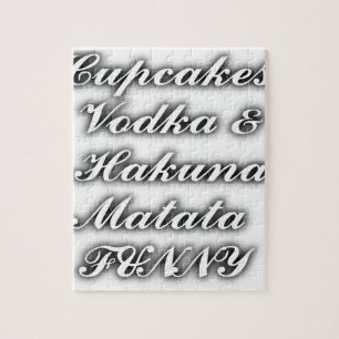 Cupcakes Vodka Hakuna Matata FUNNY Legpuzzel