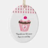 Cupcakes zijn als warme handschoenen keramisch ornament (Rechts)