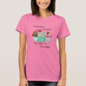 Cupcakes zijn Muffins die geloven in wonderen T-shirt (Voorkant)