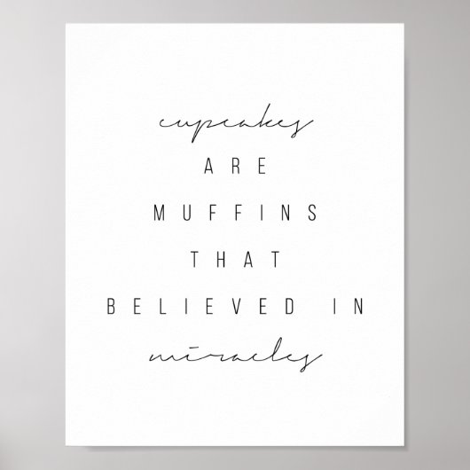 Cupcakes zijn muffins die in wonderen geloven poster (Voorkant)