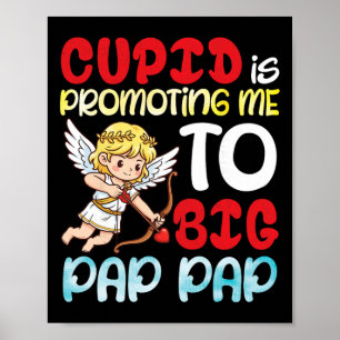 Cupid Bevordert Me Tot Big Pap Pap Valentijn Zwang Poster