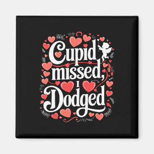 Cupid Gemist Ik Ontweek Anti Valentijnsdag Magneet