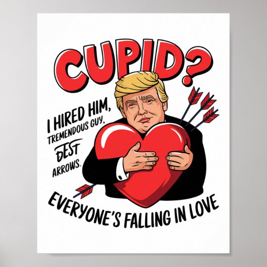 Cupid I Hired Him Tremendous Guy Best Arrows Trump Poster (Voorkant)