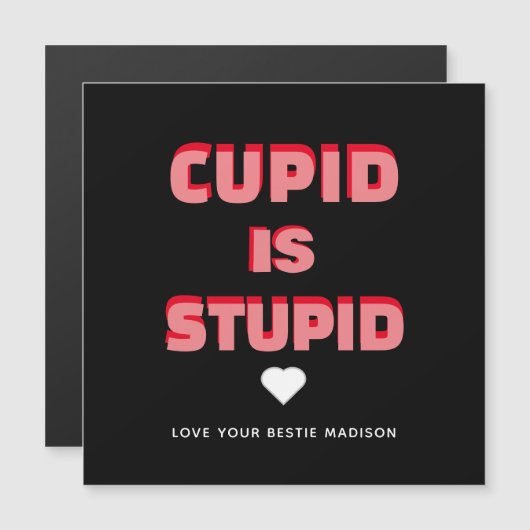 Cupid is stoutmoedige Funny Valentijnsdag-term Mag (Voorkant / Achterkant)