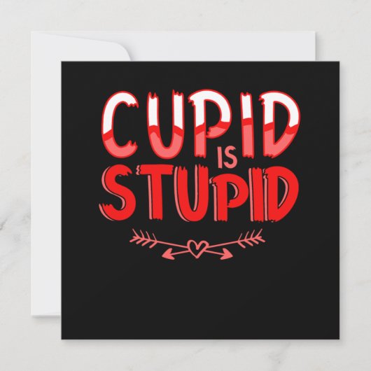 Cupid Is Stupid Anti Valentines Day Heart Gift Kaart (Voorkant)