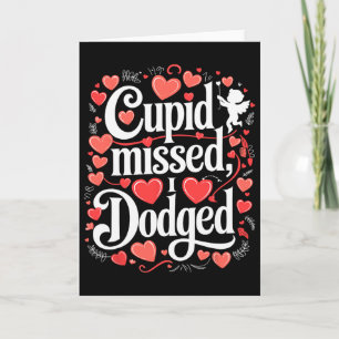 Cupid Missed I Dodged Anti Valentijnsdag Kaart