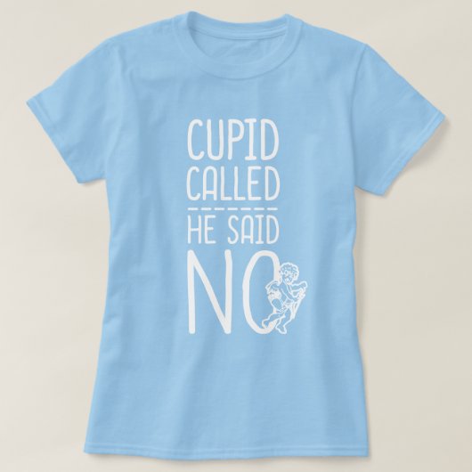 Cupid noemde hem NEE T-shirt (Design voorkant)