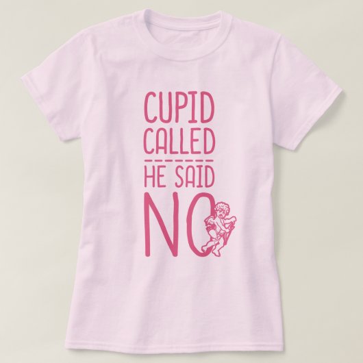 Cupid noemde hem NEE T-shirt (Design voorkant)