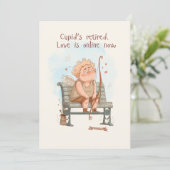 Cupid’s retired. Love is online now Feestdagenkaart (Staand voorkant)