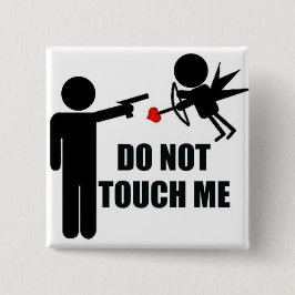 Cupid Tik niet op de knop Dag tegen Valentijnsdag Vierkante Button 5,1 Cm