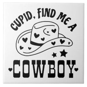 Cupid Vind Me Een Cowboy Westerling Tegeltje