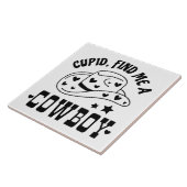 Cupid Vind Me Een Cowboy Westerling Tegeltje (Zijkant)