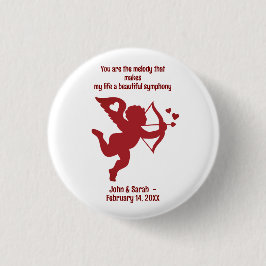 CUPID  You are the melody that makes my life a bea Ronde Button 3,2 Cm