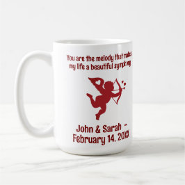 CUPID You are the melody that makes my life a beau Koffiemok