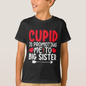 Cupido promoveert me naar Big Sister Valentijnsdag T-shirt (Voorkant)