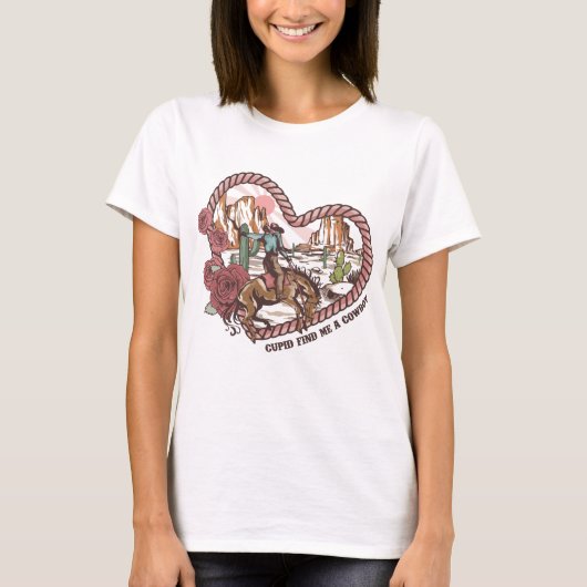 Cupido Zoek een cowboy voor me T-shirt