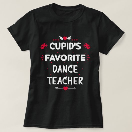 Cupid's favoriete Valentijnsdag van dansleraar Gif T-shirt (Design voorkant)