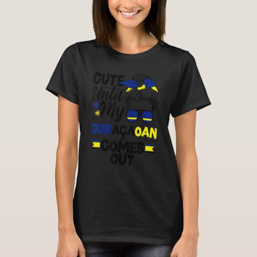 Curacao Flag Cute Until My Curacaoan Comes Out T-shirt (Voorkant)