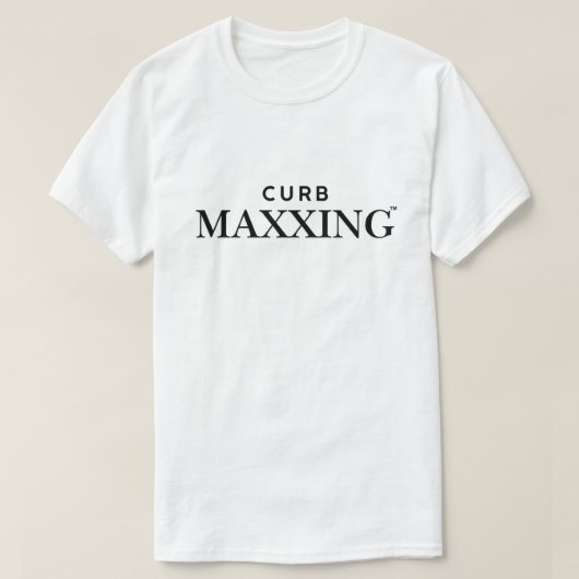 Curb Maxxing T-shirt (Design voorkant)