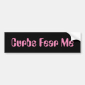 Curbs Fear Me Car Bumpersticker - Verover wegen (Voorkant)