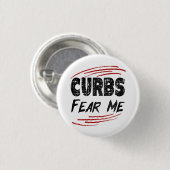 Curbs Fear Me, moderne rijgrap Ronde Button 3,2 Cm (Voorkant /achterkant)