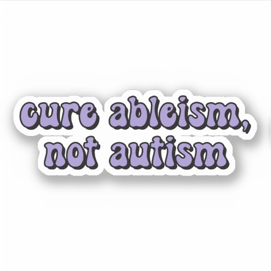 Cure ableism, niet autisme Paarse Typografie Sticker (Voorkant)