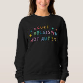 Cure Ableism Not Autism Autism Awareness Cute Trui (Voorkant)