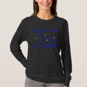 Cure Ableism Not Autism T-shirt (Voorkant)