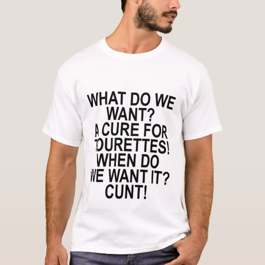 Cure for Tourettes Humor T-Shirt.png T-shirt (Voorkant)