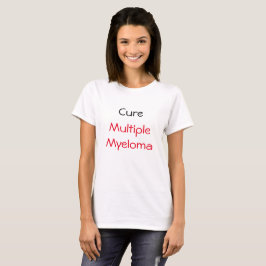 Cure Multiple Myeloma T-Shirt