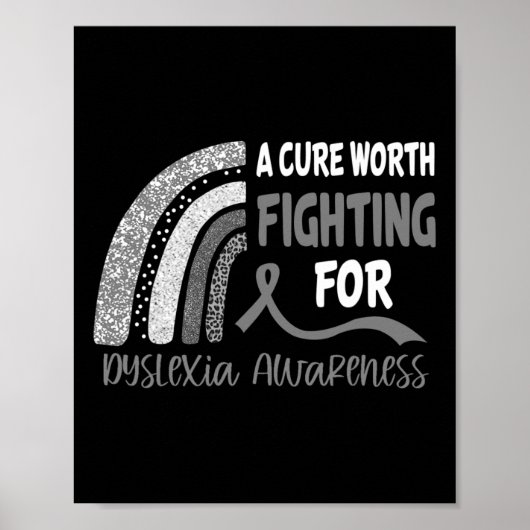 Cure Worth vechten voor dyslexie bewustzijn Poster (Voorkant)